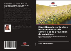 Éducation à la santé dans les interventions de contrôle et de prévention du paludisme - Asman, Sally Baaba