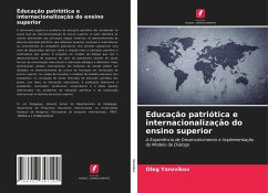 Educação patriótica e internacionalização do ensino superior - Yarovikov, Oleg