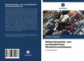 Determinanten von ausländischen Direktinvestitionen