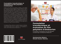 Formulation transdermique et évaluation du film polymère d'olmésartan - Behera, Amulyaratna;Sharma, Dinesh Kumar
