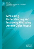 Measuring, Understanding and Improving Wellbeing Among Older People