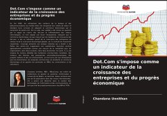 Dot.Com s'impose comme un indicateur de la croissance des entreprises et du progrès économique - Unnithan, Chandana