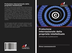 Protezione internazionale della proprietà intellettuale - Leanananovich, Elena