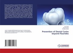 Prevention of Dental Caries beyond Fluorides - Deep, Arun;Thomas, Abi M;Kundra, Ruchika