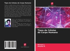 Tipos de Células do Corpo Humano - J., NAVEEN;R., Anusha