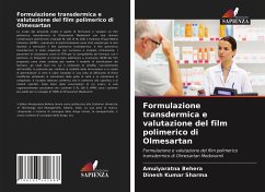 Formulazione transdermica e valutazione del film polimerico di Olmesartan - Behera, Amulyaratna;Sharma, Dinesh Kumar