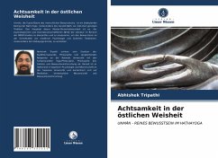 Achtsamkeit in der östlichen Weisheit - Tripathi, Abhishek