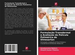 Formulação Transdermal e Avaliação da Película Polimérica de Olmesartan - Behera, Amulyaratna;Sharma, Dinesh Kumar