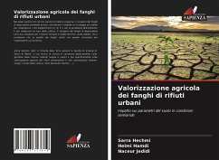 Valorizzazione agricola dei fanghi di rifiuti urbani - Hechmi, Sarra;Hamdi, Helmi;Jedidi, Naceur