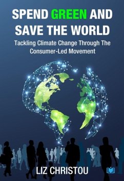 Spend Green and Save The World - Christou, Liz