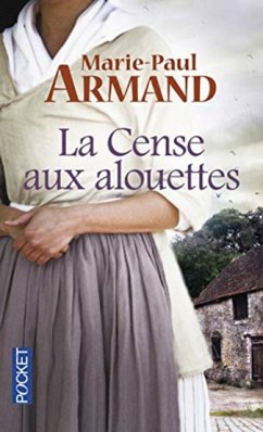 LA CENSE AUX ALOUETTES - ARMAND MARIE-PAUL