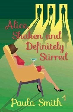 Alice, Shaken and Definitely Stirred - Smith, Paula