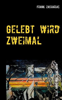 Gelebt wird Zweimal - Zacharias, Frank