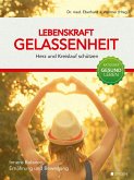 Lebenskraft Gelassenheit - Herz und Kreislauf schützen