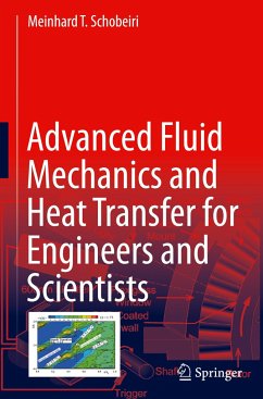 Advanced Fluid Mechanics and Heat Transfer for Engineers and Scientists - Schobeiri, Meinhard T.