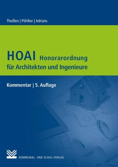 HOAI - Honorarordnung für Architekten und Ingenieure - Theißen, Rolf;Pöhlker, Johannes U;Adrians, Günter
