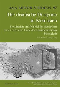 Die ›Iranische Diaspora‹ in Kleinasien