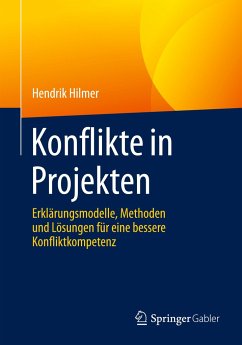 Konflikte in Projekten - Hilmer, Hendrik