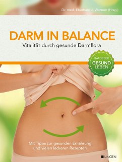 Darm in Balance - Vitalität durch gesunde Darmflora - Wormer, Eberhard J.