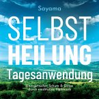 Selbstheilung Tagesanwendung