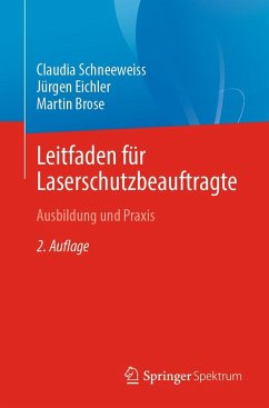 Leitfaden für Laserschutzbeauftragte - Schneeweiss, Claudia;Eichler, Jürgen;Brose, Martin