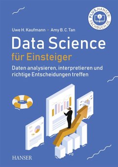 Data Science für Einsteiger (eBook, PDF) - Kaufmann, Uwe H.; Tan BC, Amy