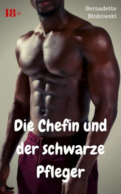 Cover Die Chefin und der schwarze Pfleger (eBook, ePUB)