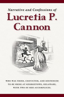 Narrative and Confessions of Lucretia P. Cannon