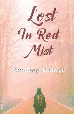 Lost in Red Mist - Dahiya, Sandeep