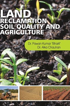 LAND RECLAMATION, SOIL QUALITY AND AGRICULTURE - Bharti, Pawan Kumar