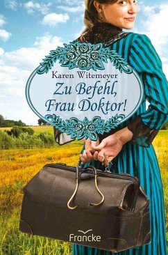 Zu Befehl, Frau Doktor! (eBook, ePUB) - Witemeyer, Karen