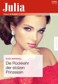 Die Rückkehr der stolzen Prinzessin (eBook, ePUB) - Marshall, Elisa