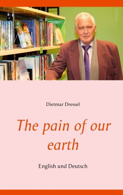 The pain of our earth (eBook, ePUB) - Dressel, Dietmar