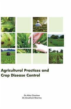 AGRICULTURAL PRACTICES AND CROP DISEASE CONTROL - Chauhan, Alka
