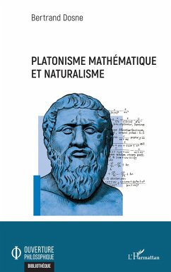 Platonisme mathématique et naturalisme - Dosne, Bertrand