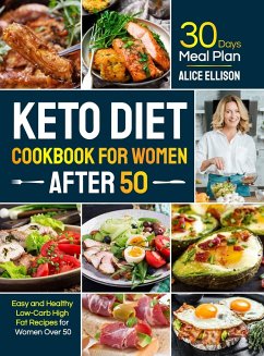 Keto Diet Cookbook for Women After 50 - Ellison, Alice