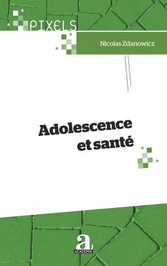 Adolescence et santé - Zdanowicz, Nicolas