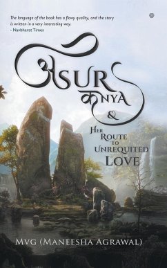 Asur Kanya & Her Route To Unrequited Love - Agrawal, Maneesha