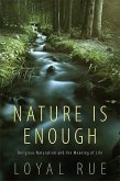 Nature Is Enough (eBook, ePUB)
