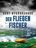 Der Fliegenfischer (eBook, ePUB)