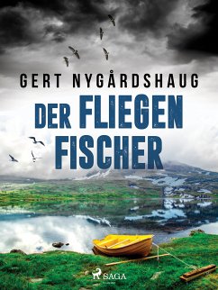 Der Fliegenfischer (eBook, ePUB) - Nygårdshaug, Gert