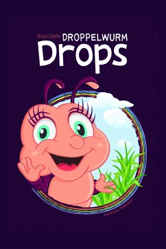 Droppelwurm Drops (eBook, ePUB) - Gleffe, Birgit