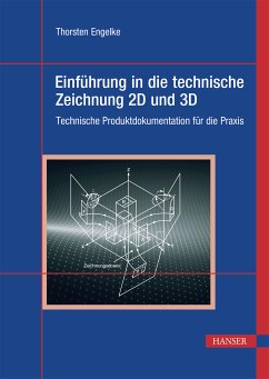 Einführung in die technische Zeichnung 2D und 3D (eBook, PDF) - Engelke, Thorsten