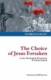 The Choice of Jesus Forsaken