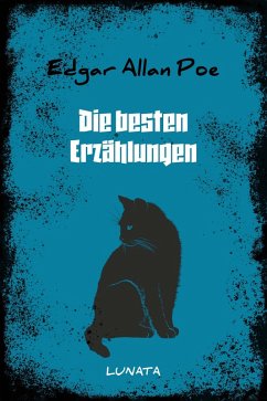 Die besten Erzählungen (eBook, ePUB) - Poe, Edgar Allan