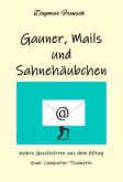 Gauner, Mails und Sahnehäubchen (eBook, ePUB)