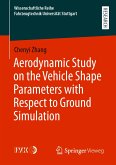 Aerodynamic Study on the Vehicle Shape Parameters with Respect to Ground Simulation (eBook, PDF)