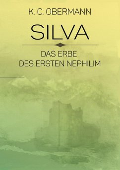 Silva - Das Erbe des ersten Nephilim (eBook, ePUB) - Obermann, K. C.