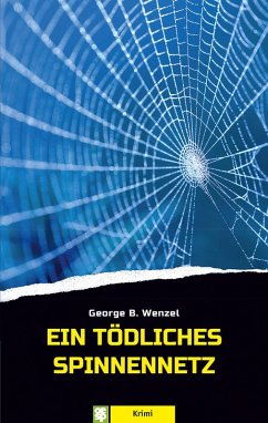 Ein tödliches Spinnennetz (eBook, ePUB) - Wenzel, George B.