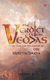The verdict of the vedas (Vol-1)